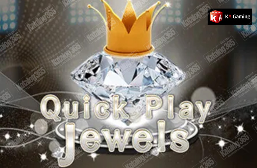 game quick play jewels ka gaming