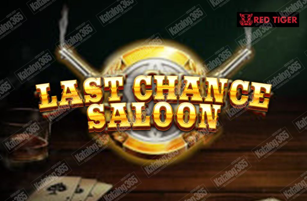 last chance saloon red tiger