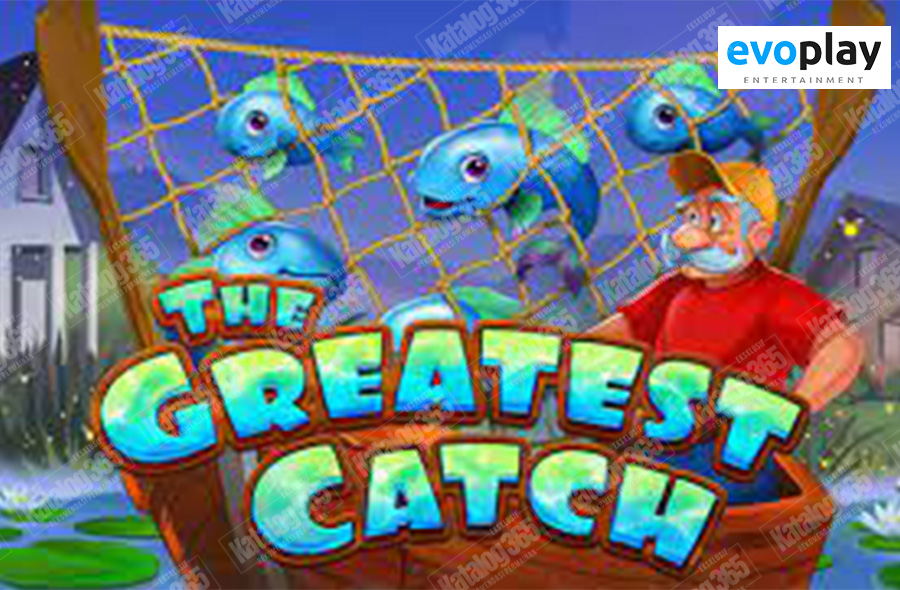 the greatest catch evoplay