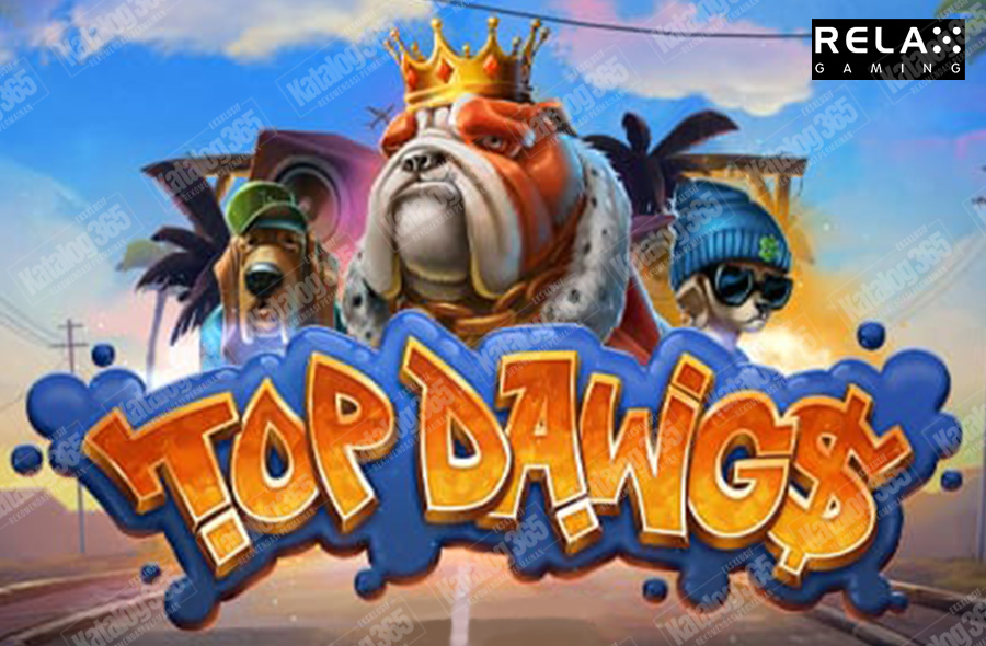 top dawg$ relax gaming